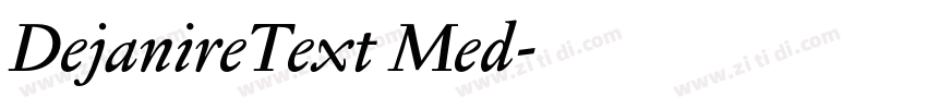 DejanireText Med字体转换
